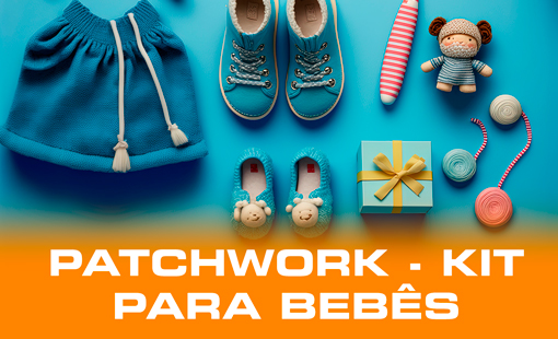 Patchwork - KIT para Bebês